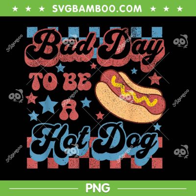 Bad Day To Be A Hot Dog PNG, BBQ Grilling 4th Of July PNG