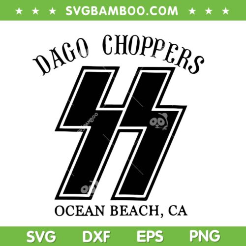 Dago Choppers SVG PNG, Ocean Beach CA Dago Choppers SVG