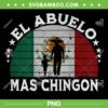 El Abuelo Mas Chingon PNG, Mexican Grandpa Cinco De Mayo PNG