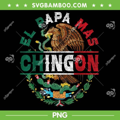 El Papa Mas Chingon Dia Del Padre PNG, Mexican Papa Mas Chingon PNG