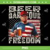 Trump Beer Barbeque Freedom PNG, Trump BBQ Beer And Freedom PNG, 4th of July Trump US Flag PNG