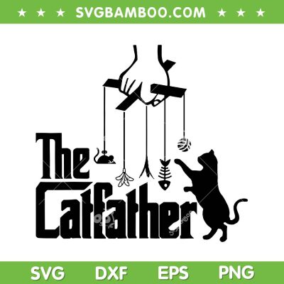 The Catfather SVG, Funny Cat Dad Life Fathers Day SVG PNG