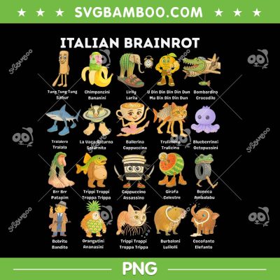 Italian Brainrot Meme PNG, Brainrot All Characters PNG, Tung Tung Tung Sahur PNG Italian Brainrot Meme PNG, Brainrot All Characters PNG, Tung Tung Tung Sahur PNG