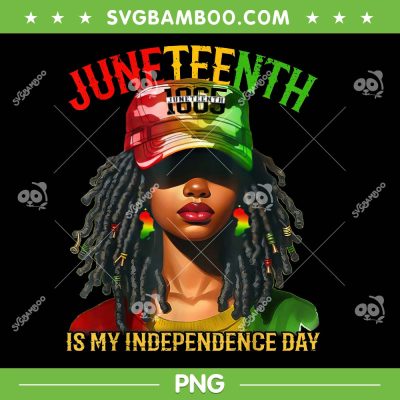 Juneteenth Is My Independence Day 2025 PNG, Black Women Freedom 1865 PNG Juneteenth Is My Independence Day 2025 PNG, Black Women Freedom 1865 PNG