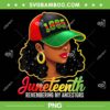 Juneteenth Girl With Hat PNG, Juneteenth Remembering My Ancestors PNG, Black Women Juneteenth PNG
