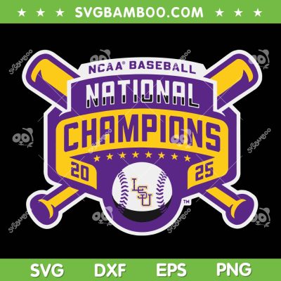 LSU National Champions 2025 SVG, NCAA Baseball LSU Championship SVG PNG