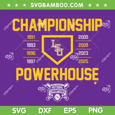LSU National Championship 2025 SVG, LSU Powerhouse 2025 SVG PNG, NCAA Baseball LSU Champs SVG PNG