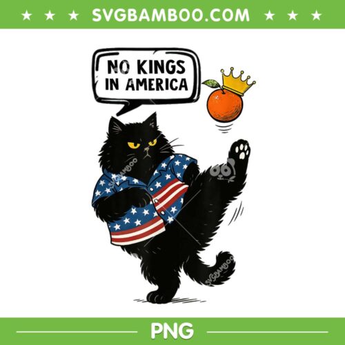 Cat No Kings In America PNG, Funny Cat Kicks Crown PNG, No Kings Since 1776 PNG