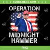 Trump Operation Midnight Hammer PNG, Funny Trump American Flag PNG