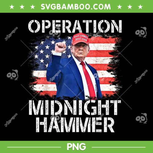 Trump Operation Midnight Hammer PNG, Funny Trump American Flag PNG
