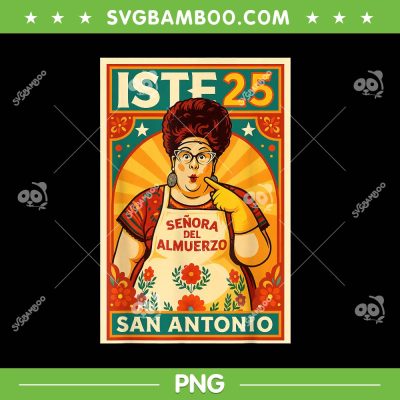 Senora del Almuerzo San Antonio PNG, ISTE 25 San Antonio PNG
