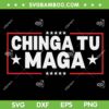 Chinga Tu MAGA SVG, Anti Maga 2025 Election SVG PNG
