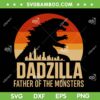 Dadzilla Father Of The Monsters SVG, Godzilla Dad Retro Vintage SVG PNG