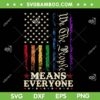 We The People Means Everyone SVG, US Constitution LGBT Pride SVG PNG, We the people American Flag SVG We The People Means Everyone SVG, US Constitution LGBT Pride SVG PNG, We the people American Flag SVG