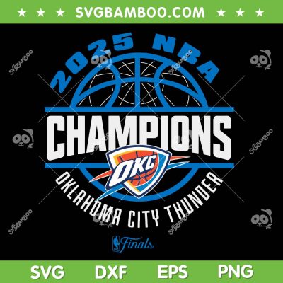 Thunder Champions SVG, OKC Thunder Championship 2025 SVG, Won for the city thunder DXF SVG PNG EPS Thunder Champions SVG, OKC Thunder Championship 2025 SVG, Won for the city thunder DXF SVG PNG EPS