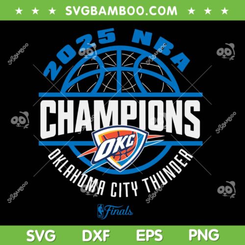 Thunder Champions SVG, OKC Thunder Championship 2025 SVG, Won for the city thunder DXF SVG PNG EPS