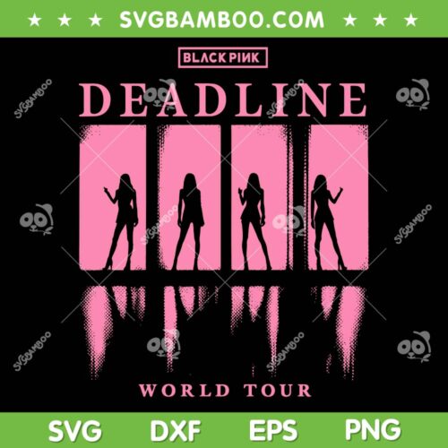 Black Pink Deadline World Tour SVG, Black Pink In Your Area 2025 SVG PNG