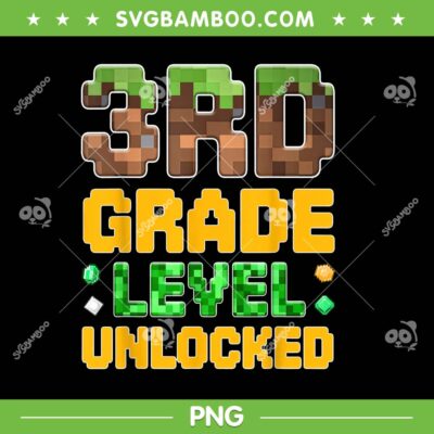 3rd Grade Level Unlocked Minecarft PNG, Boys Gamer First Day of Third Grade PNG