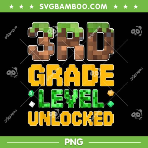 3rd Grade Level Unlocked Minecarft PNG, Boys Gamer First Day of Third Grade PNG