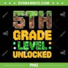 Minecraft 5th Grade Level Unlocked PNG, Boys Gamer Fifth Grade PNG Minecraft 5th Grade Level Unlocked PNG, Boys Gamer Fifth Grade PNG