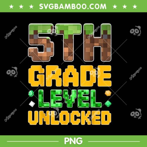Minecraft 5th Grade Level Unlocked PNG, Boys Gamer Fifth Grade PNG