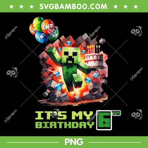Minecraft Birthday Boy 6th Birthday PNG, I'm 6 Year Old Pixel Gamer PNG