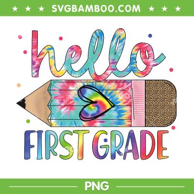 Hello First Grade Leopard PNG, 1st Grade Pencil Tie Dye PNG, Pencil Back to School Leopard PNG Hello First Grade Leopard PNG, 1st Grade Pencil Tie Dye PNG, Pencil Back to School Leopard PNG