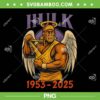 RIP Hulk Hogan 2025 PNG, Hulk Legend Forever PNG