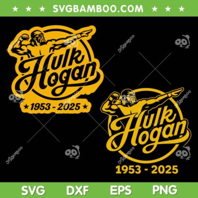 Hulk Hogan Lover 2025 SVG, Rip Hulk Hogan SVG PNG, Hulkamania 2025 SVG PNG