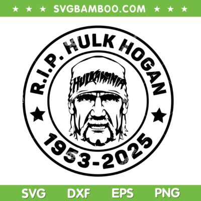 RIP Hulk Hogan 2025 SVG, HulkMania 1953 2025 SVG PNG RIP Hulk Hogan 2025 SVG, HulkMania 1953 2025 SVG PNG