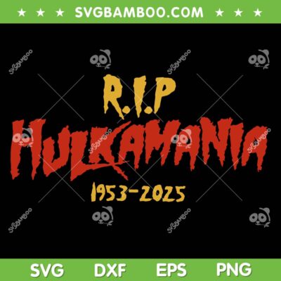 Rip Hulk Hogan 2025 SVG, Hulkamania 1953 2025 SVG PNG, Rest in peace Hulk Hogan SVG Rip Hulk Hogan 2025 SVG, Hulkamania 1953 2025 SVG PNG, Rest in peace Hulk Hogan SVG