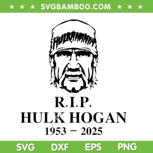 Hulk Hogan Rip 2025 SVG PNG, Rest in Peace Hulkmania SVG