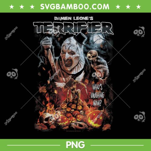 Terrifier Whos Laughing Now PNG, Terrifier Art the Clown Halloween Poster 2025 PNG