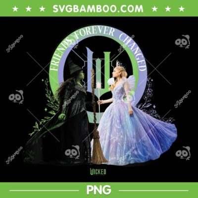 Wicked For Good 2025 PNG, Glinda and Elphaba Friends Forever Changed PNG