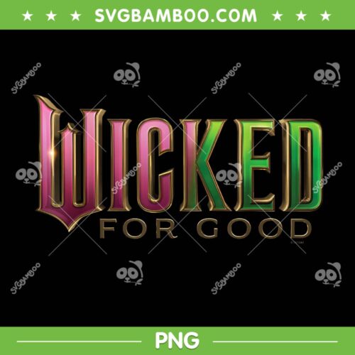 Wicked For Good Logo PNG, Wicked Movie Change For Good Logo PNG