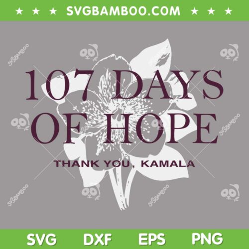 107 Days Kamala Harris SVG, Thank You Kamala Harris SVG PNG