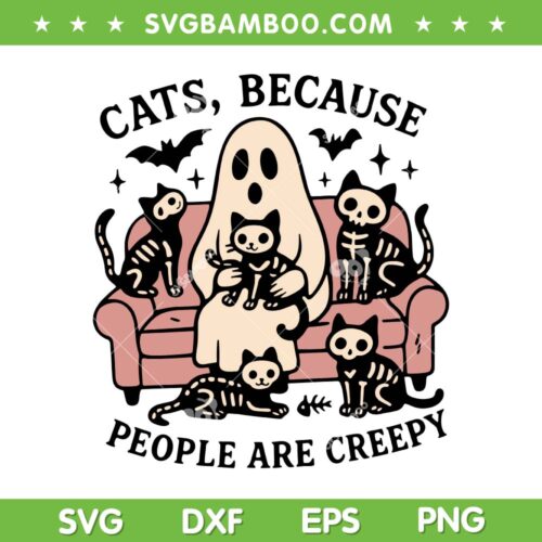 Cats Because People Are Creepy SVG, Funny Ghost With Skeleton Cats SVG PNG