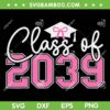 Class of 2039 SVG, Grow with Me 2039 Graduation SVG PNG, Pink Bow Girl Back To School Class of 2039 SVG, Grow with Me 2039 Graduation SVG PNG, Pink Bow Girl Back To School