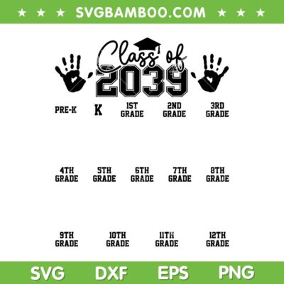 Class of 2039 Grow with Me SVG, Pre K 12th Grade 2039 Graduation SVG PNG
