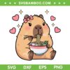 Capybara Ramen Kawaii SVG PNG, Cute Capybara Kawaii SVG, Kids Girl Capy Lover