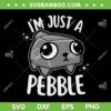 Dandys World Pebble SVG, Its Just a Pebble The World of Dandy SVG PNG