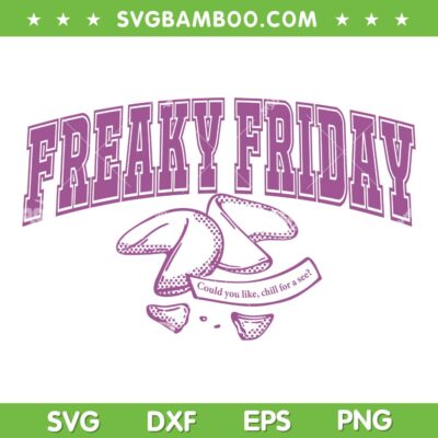 Disney Freaky Friday SVG, Chill for A Sec Fortune Cookie SVG PNG