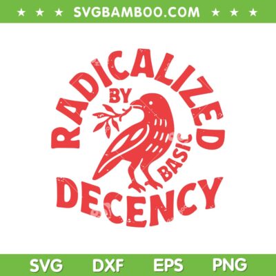 Radicalized by Basic Decency SVG, Floral Feminist Activist SVG PNG Radicalized by Basic Decency SVG, Floral Feminist Activist SVG PNG