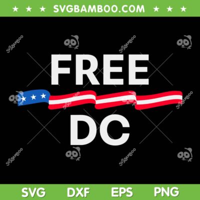 Washington Free DC SVG, Washington DC Protest SVG PNG Washington Free DC SVG, Washington DC Protest SVG PNG