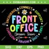 Front Office Dream Team SVG, Happy First Day of School Retro SVG PNG, Squad Back to School