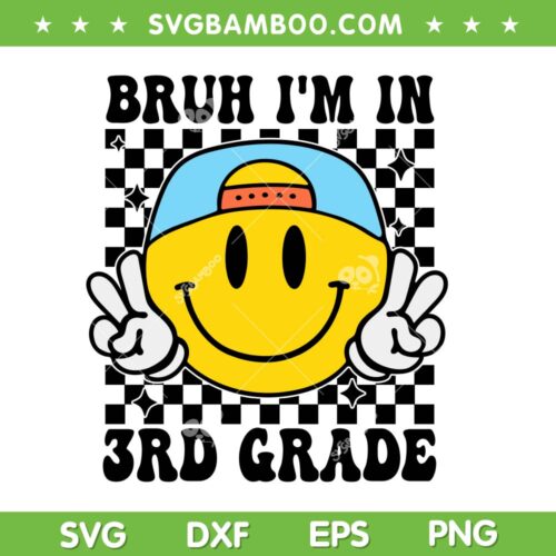 Hippi Bruh I'm in 3rd Grade SVG, Boys Third Grade Retro SVG PNG, Smiley Back To School