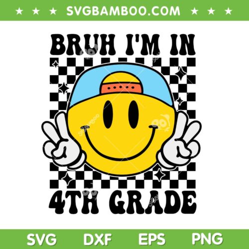 Hippi Bruh Im in 4th Grade SVG, Boys Fourth Grade Retro SVG PNG, Smiley Back To School