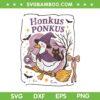 Honkus Ponkus Goose SVG, Halloween Witch Goose SVG PNG, Silly Goose Lover Honkus Ponkus Goose SVG, Halloween Witch Goose SVG PNG, Silly Goose Lover