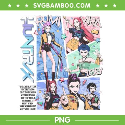 Anime Huntrix Group PNG, Kpop Demon Hunters Rumi Mira Zoey PNG, Huntrix Poster Anime Huntrix Group PNG, Kpop Demon Hunters Rumi Mira Zoey PNG, Huntrix Poster
