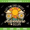 Let the 2nd Grade Adventure Begin SVG, Second Grade Teacher Retro SVG PNG
